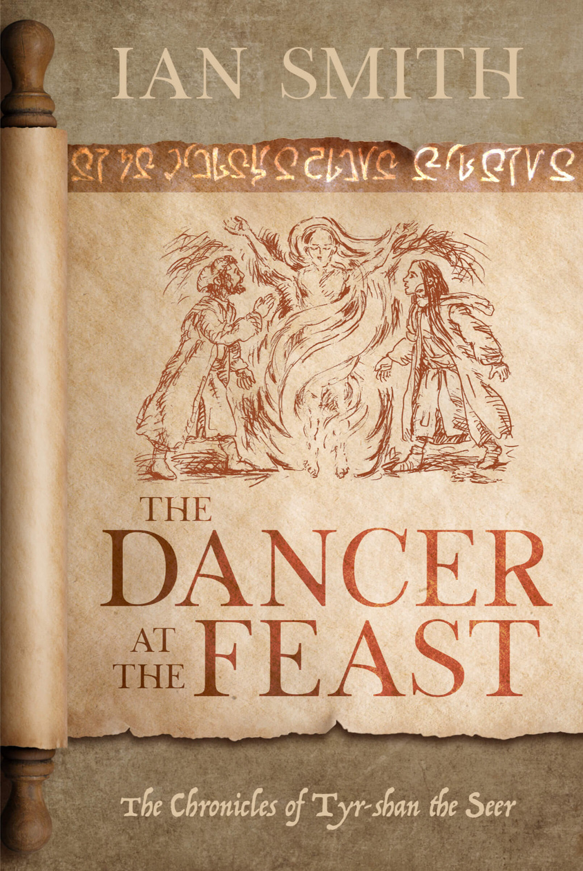 The Dancer at the Feast by G. Ian Smith Two figures gaze at a spirit of fire on an ornate scroll that unrolls across the cover